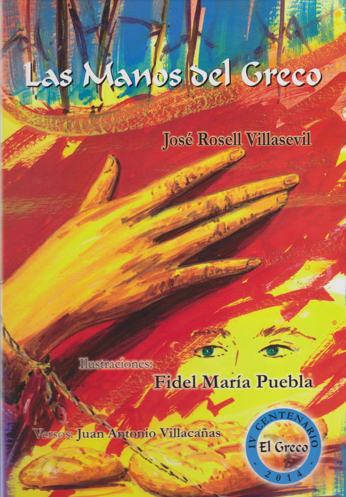 «LA MANOS DEL GRECO» de DON JOSE ROSELL VILLASEVIL con Ilustraciones de DON FIDEL MARIA PUEBLA.